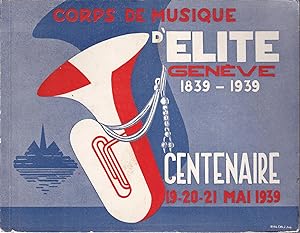 Corps de musique d'élite Genève 1839-1939
