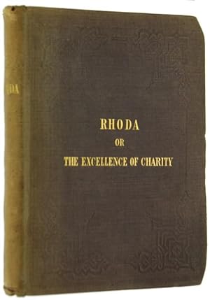 RHODA; OR THE EXCELLENCE OF CHARITY.: