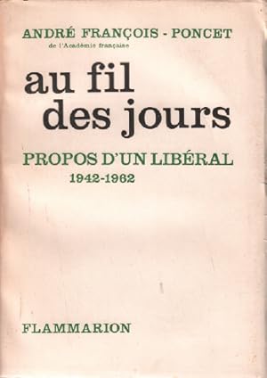Au fil des jours propos d'un libéral 1942-1962