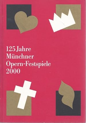 125 Jahre Münchner Opern-Festspiele 2000