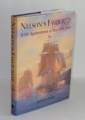 Nelson's Favourite: HMS Agamemnon at War, 1781-1809
