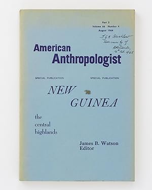 American Anthropologist Special Publication. New Guinea. The Central Highlands