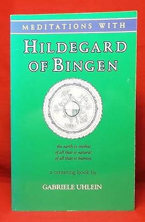 Meditations with Hildegard of Bingen