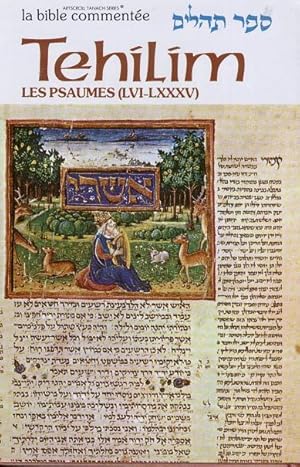 La Bible commentée: Tehilim T3 / Les Psaumes (56-85).