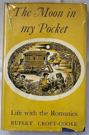 The Moon in My Pocket. Life with the Romanies.