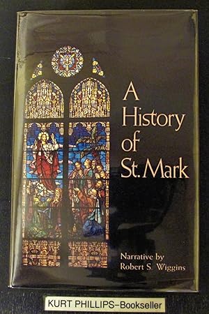 A History of St. Mark: St. Mark United Methodist Church Peachtree and Fifth Streets Atlanta, Geor...