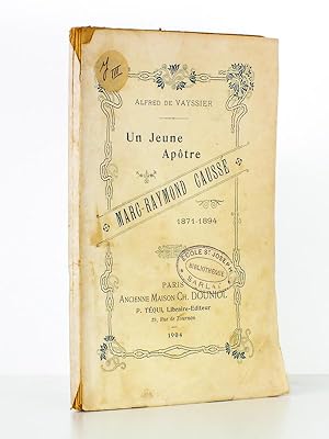 Un jeune apôtre , Marc-Raymond Caussé , 1871-1894