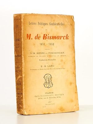 Lettres politiques confidentielles de M. de Bismarck, 1851 - 1858