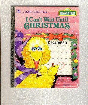 I CAN'T WAIT UNTIL CHRISTMAS (Little Golden Bks.)