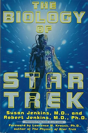 THE BIOLOGY OF STAR TREK (First Published as "Life Signs")