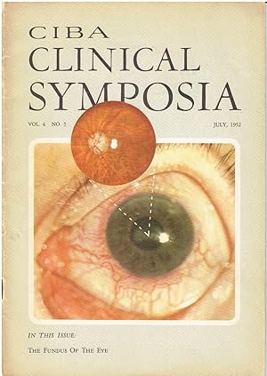 Ciba - Clinical Symposia (Vol. 4, No. 5, July 1952) - The Fundus of the Eye (plus Part II of the ...