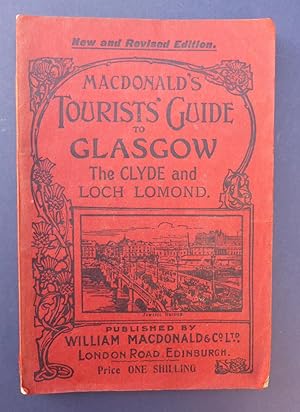 MacDonald's Tourists' Guide to Glasgow, the Clyde & Loch Lomond - New & Revised Edition