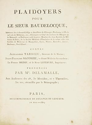 PLAIDOYERS pour le Sieur BAUDELOCQUE contre Alexandre Tardieu, graveur de la marine, Jean-Françoi...