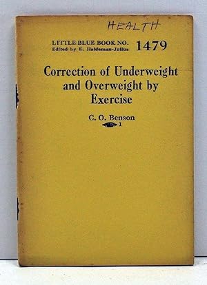 Correction of Underweight and Overweight by Exercise (Little Blue Book Number 1479)