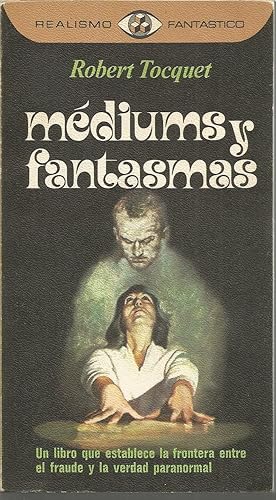 MEDIUMS Y FANTASMAS (Colecc Realismo Fantástico 22) 1ªEDICION