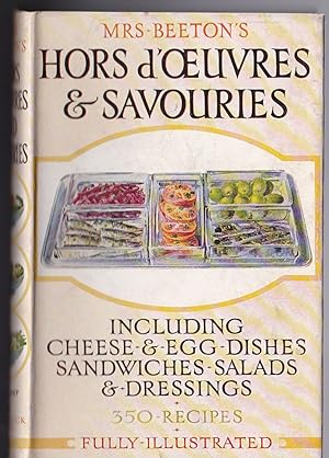 Mrs. Beeton's Hors d'Oeuvres & Savouries - 350 Recipes