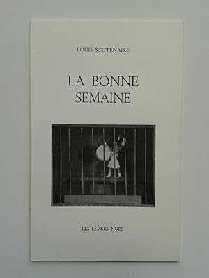 La Bonne Semaine [ ENVOI de l' Auteur ]