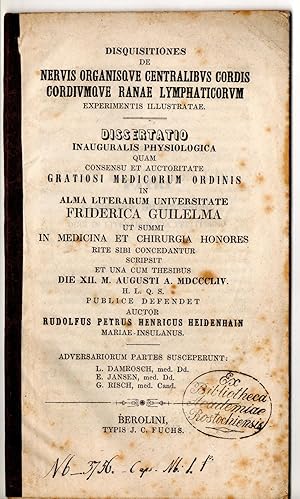 Disquisitiones de nervis organisque centralibus cordis cordiumque ranae lymphaticorum experimenti...