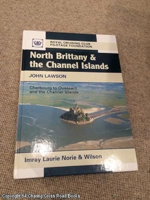North Brittany and the Channel Islands: Cherbourg to Ouessant and the Channel Islands (Royal Crui...