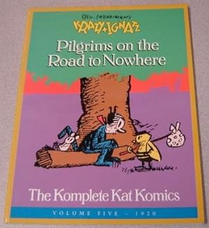 Geo. Herriman's Krazy And Ignatz: Pilgrims On The Road To Nowhere (Komplete Kat Komics, Volume Fi...