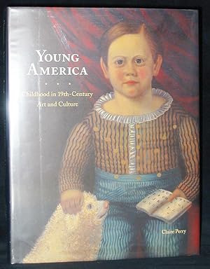 Young America : Childhood in 19th-Century Art and Culture