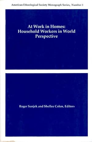 At Work in Homes: Household Workers in World Perspective (American Ethnological Society Monograph...