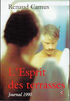 L'Esprit des terrasses. Journal 1990.