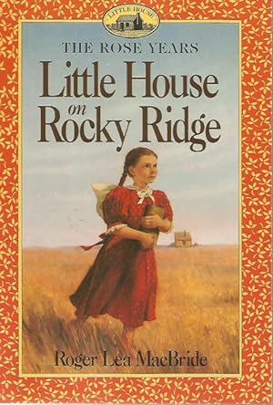 Little House on Rocky Ridge OUT OF PRINT (Little House Series)