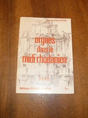 ORGUES DANS LE MIDI RHODANIEN , CONGRES DE LA FFAO 1987