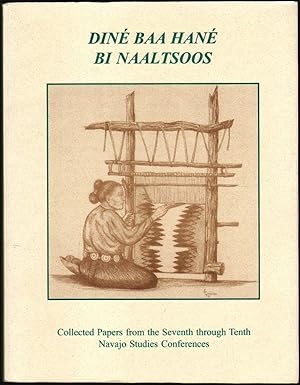 Dine Baa Hane Bi Naaltsoos, Collected Papers from the Seventh through Tenth Navajo Studies Confer...