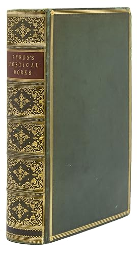 The Poetical Works of Lord Byron. Collected and Arranged with Notes by Sir Walter Scott, Lord Jef...