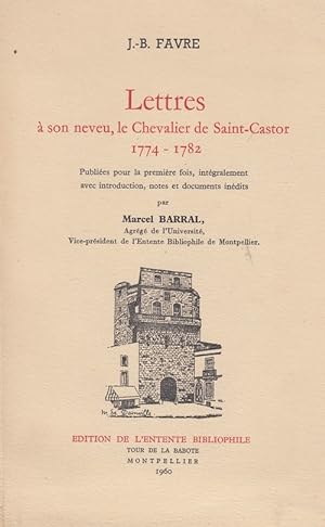 Lettres à son neveu, le chevalier de Saint-Castor 1774-1782