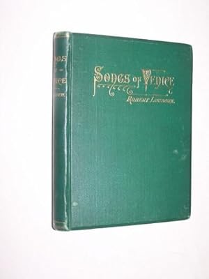 SONGS OF VENICE AND OTHER POEMS