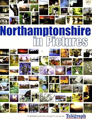 Northamptonshire In Pictures :