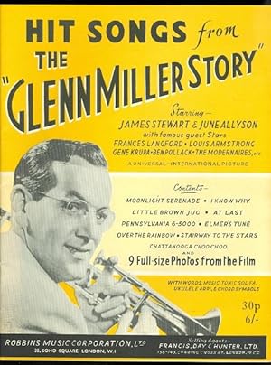 HIT SONGS FROM THE "GLENN MILLER STORY". STARRING JAMES STEWART & JUNE ALLYSON WITH FAMOUS GUEST ...