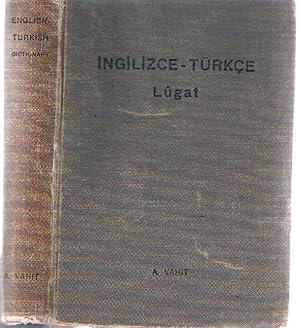 An English and Turkish Dictionary. Pronouncing and Explanatory. Ingilizce-turkce lugat. Telaffuz ...