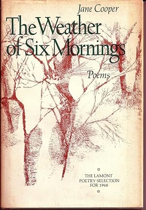 THE WEATHER OF SIX MORNINGS. POEMS