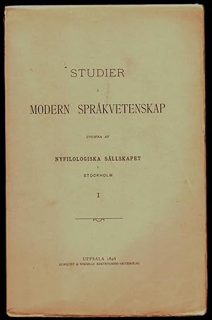 Studier i modern språkvetenskap, utgifna af Nyfilologiska Sällskapet i Stockholm. Tome I.