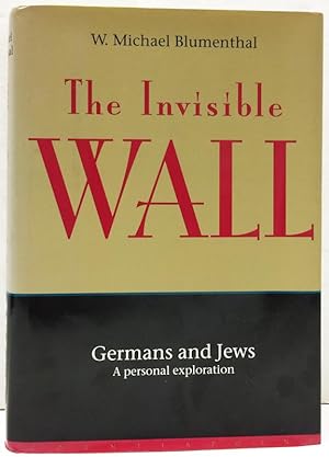 The Invisible Wall: Germans and Jews a Personal Exploration