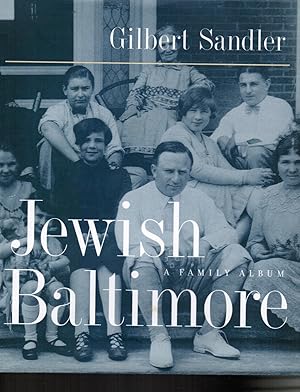 Jewish Baltimore: a Family Album (SIGNED)