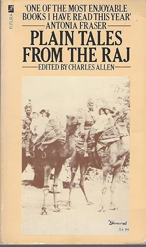 Plain Tales from the Raj Images of British India in the Twentieth Century