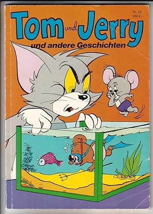Tom und Jerry und andere Geschichten Nr. 23 - cop. 1970 bei Loew`s Incorporated. Alle deutschen R...