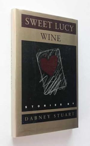 Sweet Lucy Wine: Stories