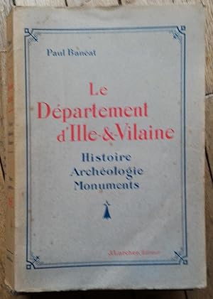 le département d'ILLE-&-VILAINE - Histoire, Archéologie, Monuments