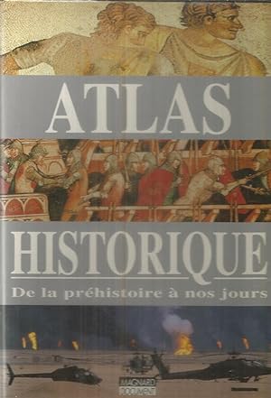 Atlas Historique - De la préhistoire à nos jours