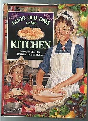 Good Old Days in the Kitchen (Good Ole Days)