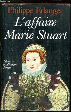 L'AFFAIRE MARIE STUART