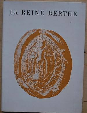 La Reine Berthe et sa famille (906-1002)