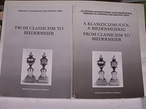 From Classicism to Biedermeier [Two Volumes: Text and Illustrations]