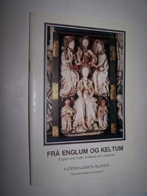 Fra Englum og Keltum - English and Celtic Artifacts and Influence